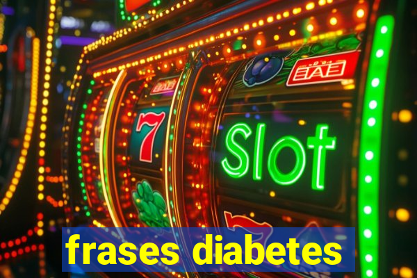 frases diabetes